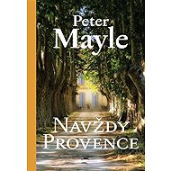 Forever Provence - Peter Mayle