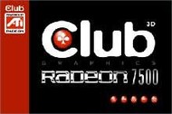 ATI (Club3D) Radeon 7500, 64 MB DDR, VGA/TV out - 