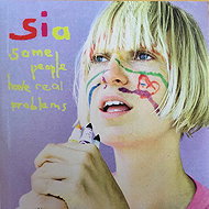 SIA: Some People Have Real Problems - Music CD