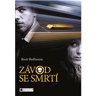 Závod se smrtí - Brett Hoffmann