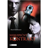 Nebezpečný kontrakt - Brett Hoffmann