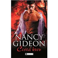 Čistá krev - Nancy Gideon