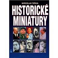 Historické miniatury - Miroslav Šiška