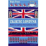 Zajatec Londýna - Régis Franc
