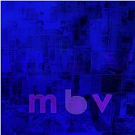 My Bloody Valentine: MBV - LP - LP vinyl