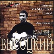 Vysockij Vladimír: Lyrical - CD - Hudební CD