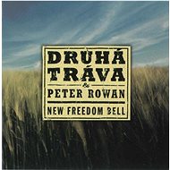 Druhá Tráva, Rowan Peter: New Freedom Bell - CD - Hudební CD