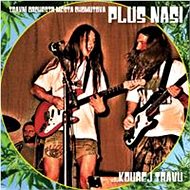 Plus naši: ...kouřej trávu - CD - Hudební CD