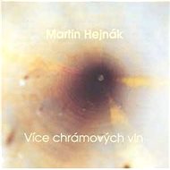 Hejnák Marin: Více chrámových vln - CD - Hudební CD