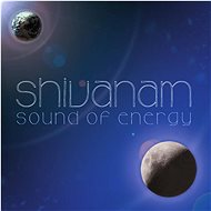 Shivanam: Sound of Energy - CD - Hudební CD