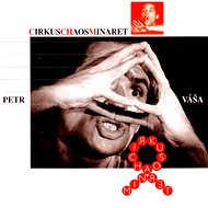 Váša Petr: CirkusChaosMinaret - CD - Hudební CD