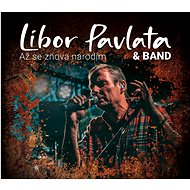 Libor Pavlata & Band: When I'm Born Again - CD - Music CD