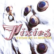 Pixies: Trompe le Monde - CD - Hudební CD