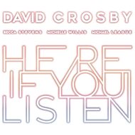 Crosby David: Here If You Listen - CD - Hudební CD