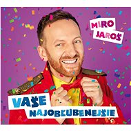 Jaroš Miro: Your favourites (New version + Bonuses) - CD - Music CD