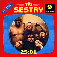Tři sestry: 25:01 - CD - Hudební CD