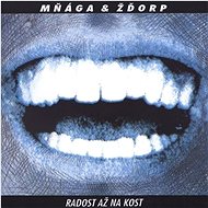 Mňága a Žďorp: Joy to the Bone - CD - Music CD