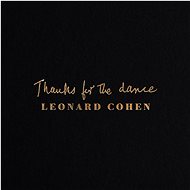 COHEN, LEONARD: THANKS FOR THE DANCE / DIGIPACK - Music CD