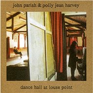 Parish John & PJ Harvey: Dance Hall at Louse Point - LP - LP Record