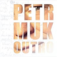 Muk Petr: Outro - CD - Hudební CD