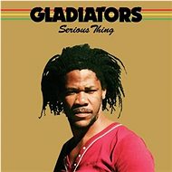 Gladiators: Serious Thing - LP - LP Record