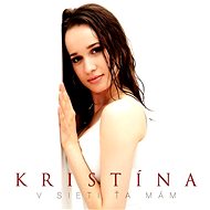 Kristína: I have you in the network - CD - Music CD