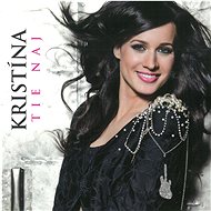 Kristína: Tie naj - CD - Music CD