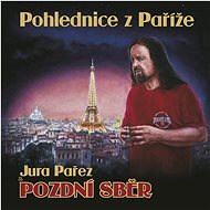 Pozdní sběr: Pohlednice z Paříže - CD - Hudební CD