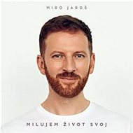 Jaroš Miro: Milujem život svoj - LP - LP vinyl