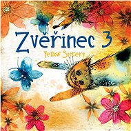 Yellow Sisters: Zvěřinec 3 - CD - Music CD