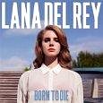 Lana Del Rey: Born To Die (2012) - CD - Music CD