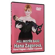 Zagorová Hana: Hej, mistře basů - DVD - Hudební DVD