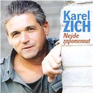 Zich Karel: Nejde zapomenout - CD - Hudební CD