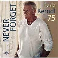 Kerndl Laďa: Laďa Kerndl 75 / Never Forget - CD - Music CD