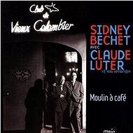Bechet Sidney: Moulin a Cafe - CD - Hudební CD