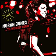 Jones Norah: Til We Meet Again Live - CD - Music CD