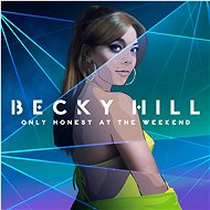 Hill Becky: Only Honest At The Weekend - LP - LP Record