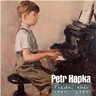 Hapka Petr: Late Harvest (2x CD) - CD - Music CD