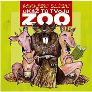 Horkýže Slíže: Show your ZOO - CD - Music CD