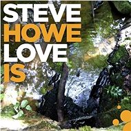 Howe Steve: Love Is - CD - Music CD