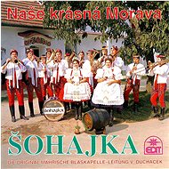 Šohajka: Naše krásná Morava - CD - Music CD