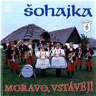 Šohajka: Moravo, get up! - CD - Music CD