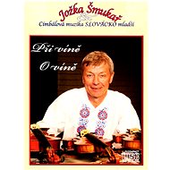 Šmukař Jožka: With wine. About wine. - CD - Music CD