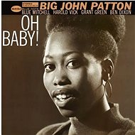 Big John Patton: Oh Baby! - LP - LP vinyl