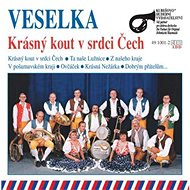Veselka: Krásný kout v srdci Čech - CD - Hudební CD