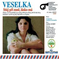 Veselka: Stůj při mě, lásko má - CD - Hudební CD