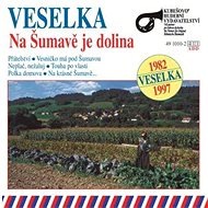 Veselka: Na Šumavě je dolina - CD - Hudební CD