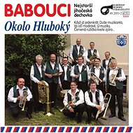 Babouci: Okolo Hluboký - CD - Hudební CD