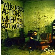 Plan B: Who Needs Actios WhenYou Got Words - CD - Music CD