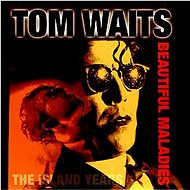 Waits Tom: Beautiful Maladies - CD - Music CD